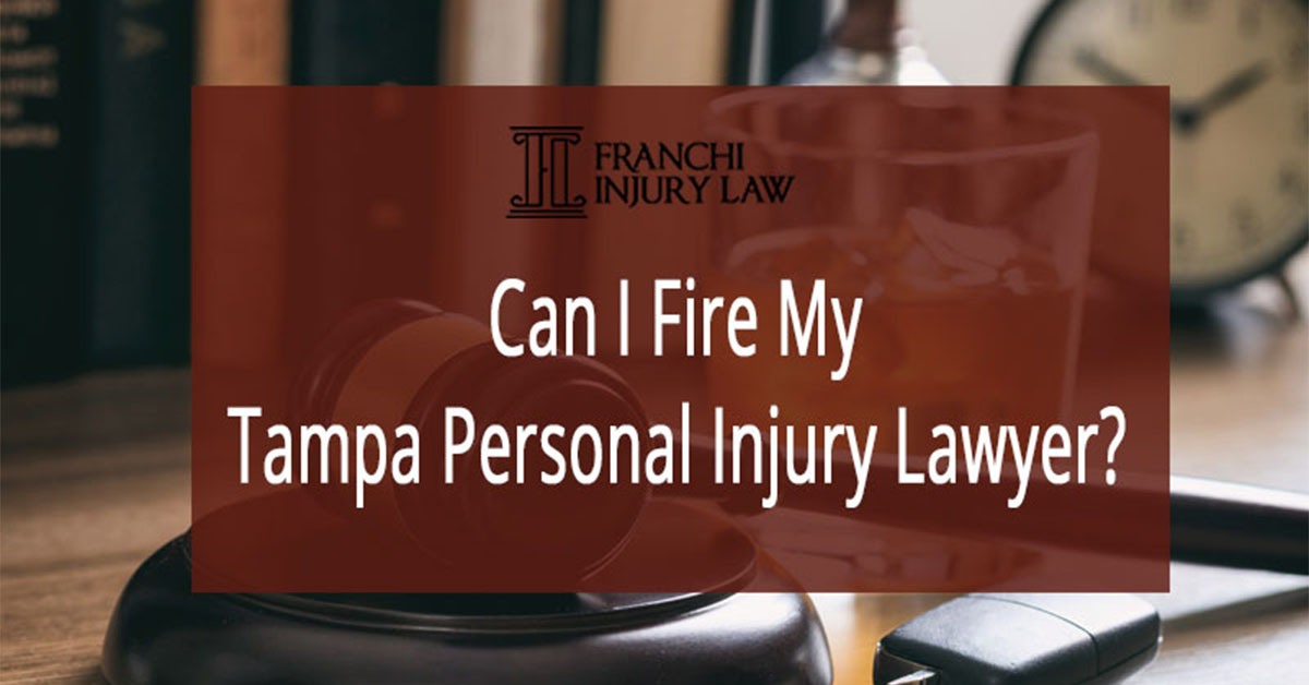 Can I Fire My Tampa Personal Injury Lawyer?