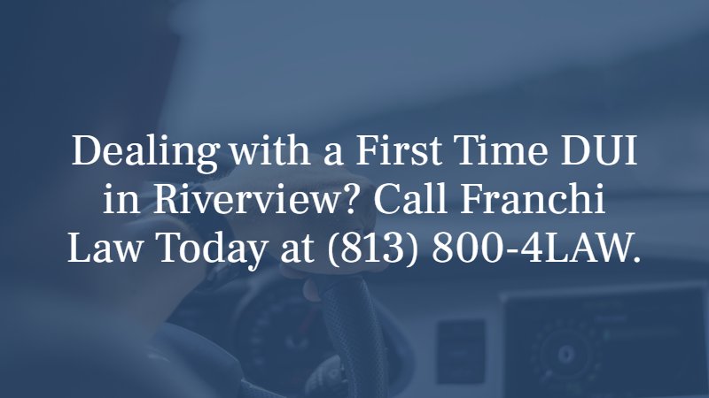 Riverview First Time DUI Attorney