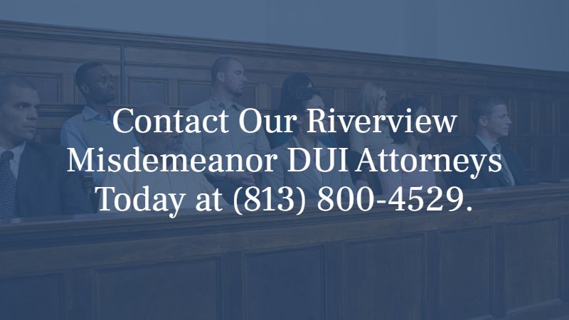 contact our riverview misdemeanor dui attorneys today